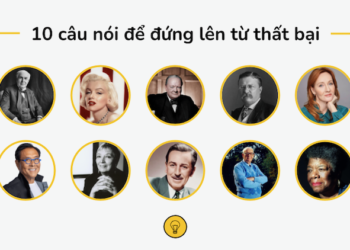 10 câu nói truyền cảm hứng để đứng lên từ thất bại